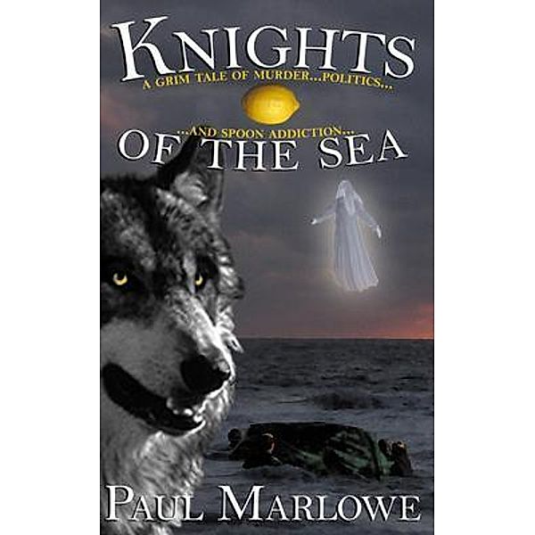 Knights of the Sea / Wellborn Conspiracy Bd.2, Paul Marlowe