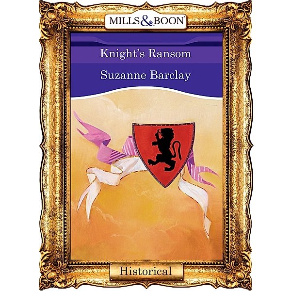 Knight's Ransom (Mills & Boon Vintage 90s Modern), Suzanne Barclay