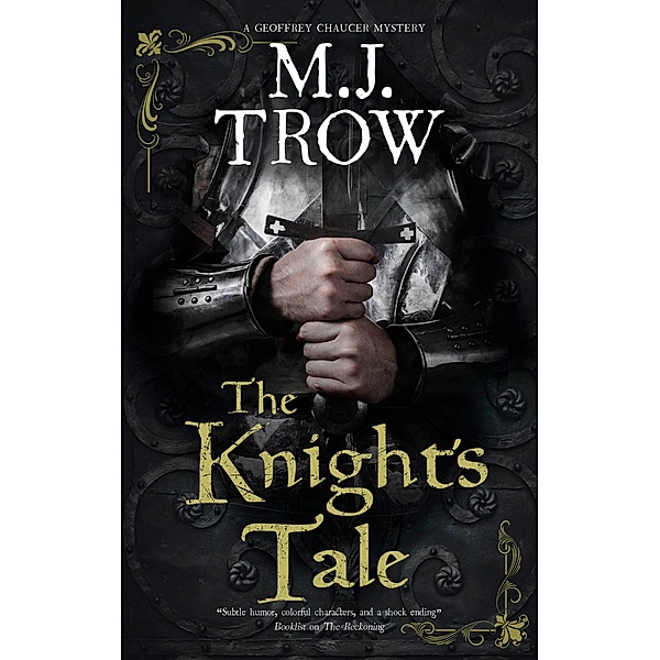 Knight's Tale, The / A Geoffrey Chaucer mystery Bd.1, M. J. Trow