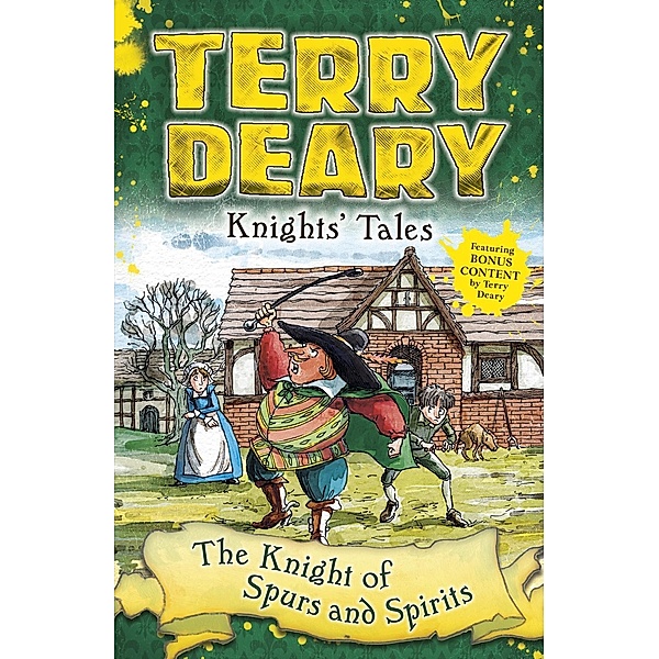 Knights' Tales: The Knight of Spurs and Spirits / Bloomsbury Education, Terry Deary
