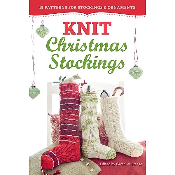 Knit Christmas Stockings, 2nd Edition