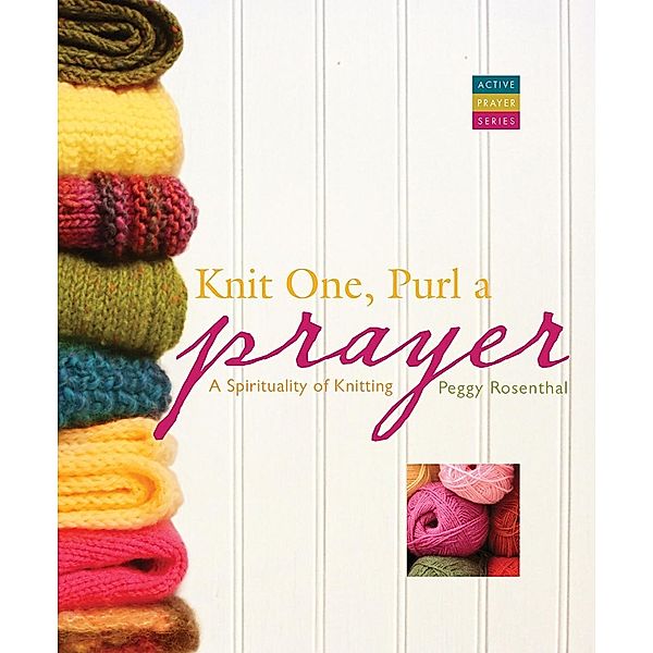 Knit One, Purl a Prayer, Peggy Rosenthal