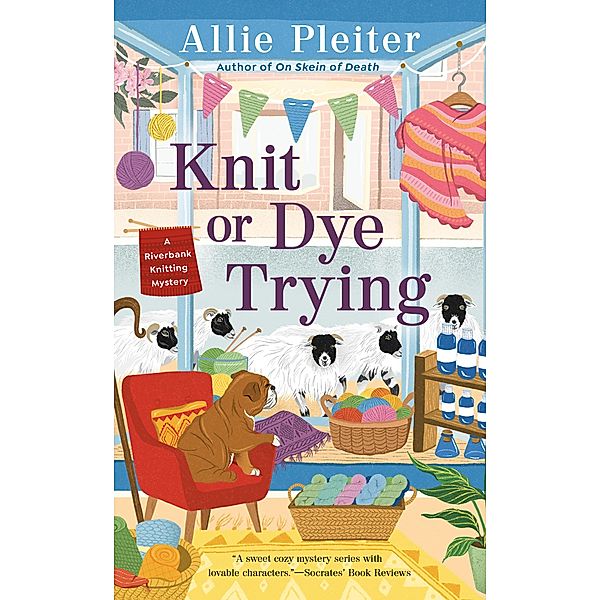 Knit or Dye Trying / A Riverbank Knitting Mystery Bd.2, Allie Pleiter