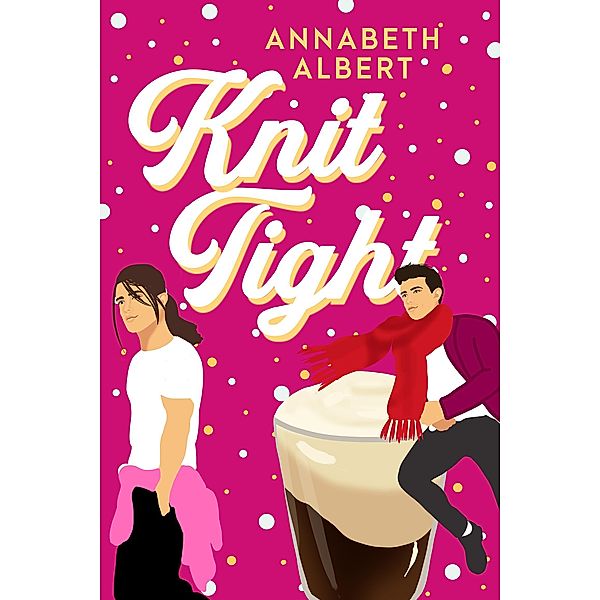 Knit Tight / Portland Heat Bd.4, Annabeth Albert