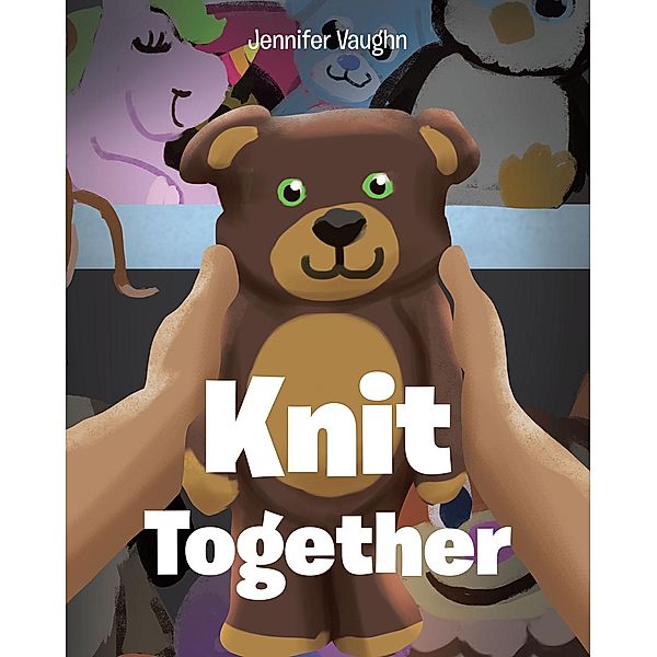 Knit Together, Jennifer Vaughn