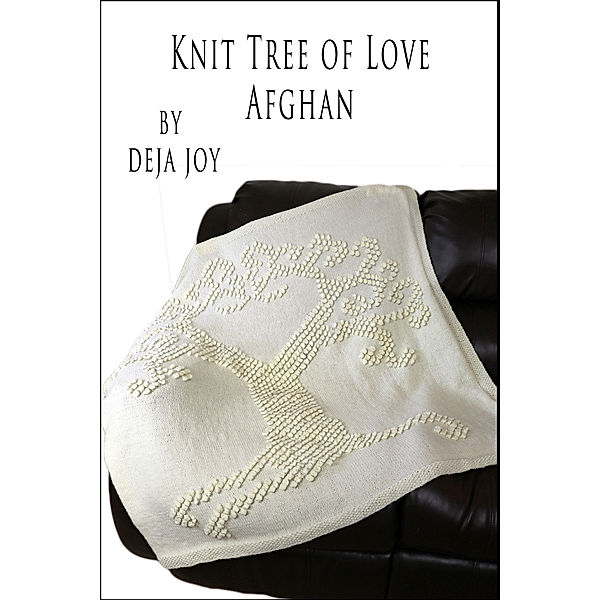 Knit Tree Of Love Afghan, Deja Joy
