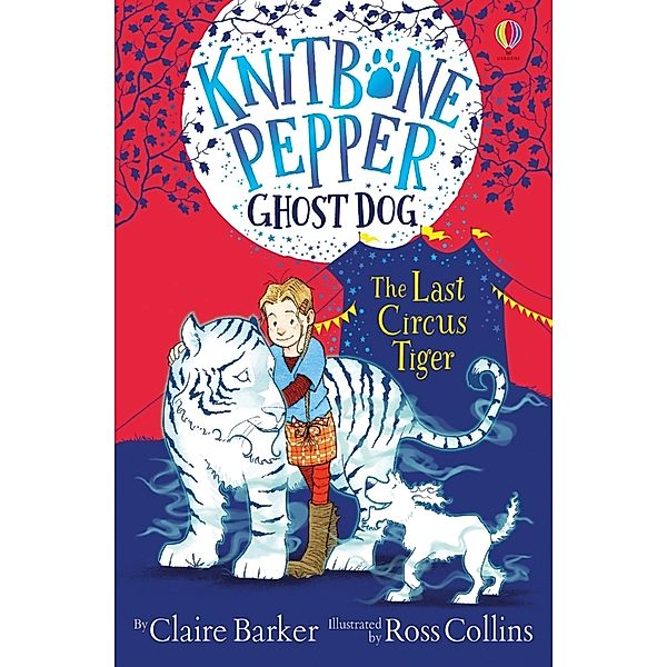 Knitbone Pepper Ghost Dog - The Last Circus Tiger, Claire Barker