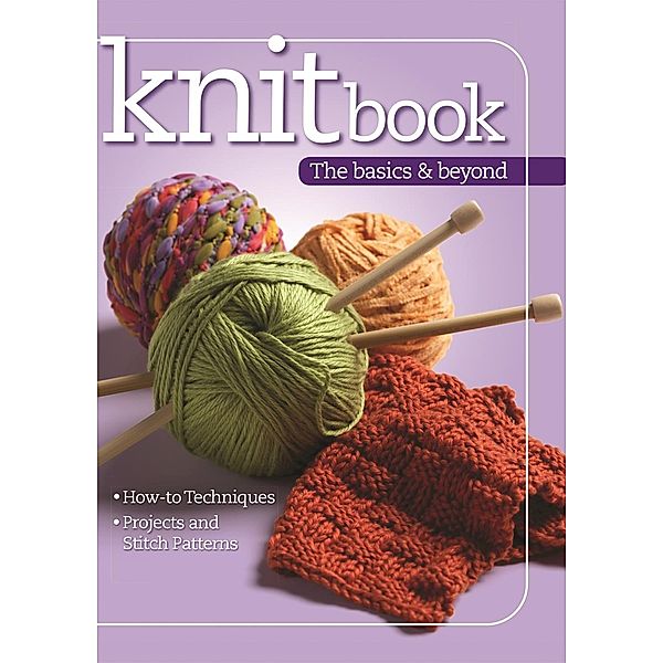 Knitbook: The Basics & Beyond, Editors at Landauer Publishing