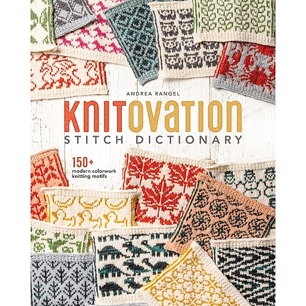 KnitOvation Stitch Dictionary, Andrea Rangel