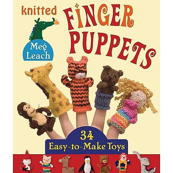 Knitted Finger Puppets / Martingale, Meg Leach