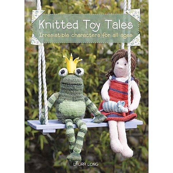 Knitted Toy Tales / David & Charles, Laura Long