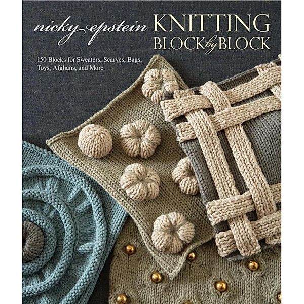 Knitting Block by Block, Nicky Epstein