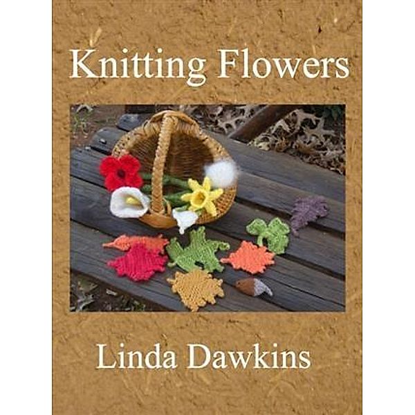 Knitting Flowers, Linda Dawkins