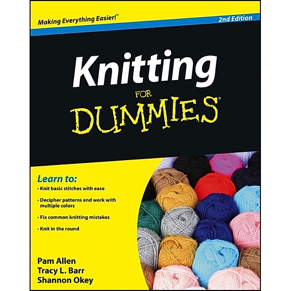 Knitting For Dummies, Tracy Barr, Pam Allen, Shannon Okey