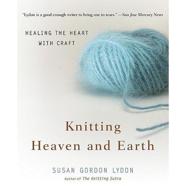 Knitting Heaven and Earth, Susan Gordon Lydon