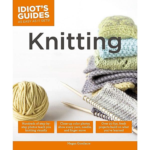 Knitting / Idiot's Guides, Megan Goodacre