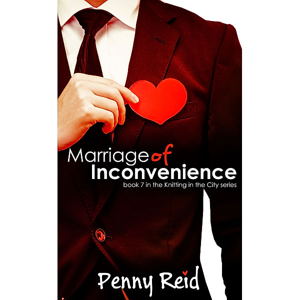 Knitting in the City: Marriage of Inconvenience, Penny Reid