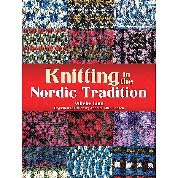 Knitting in the Nordic Tradition, Vibeke Lind