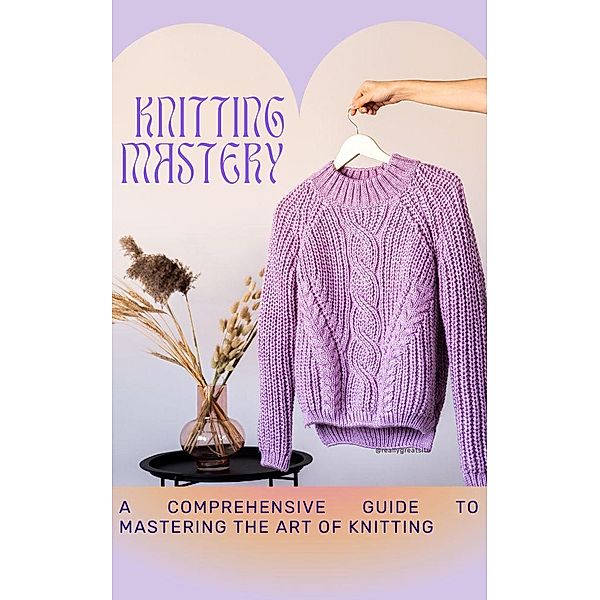 Knitting Mastery, Jhon Cauich