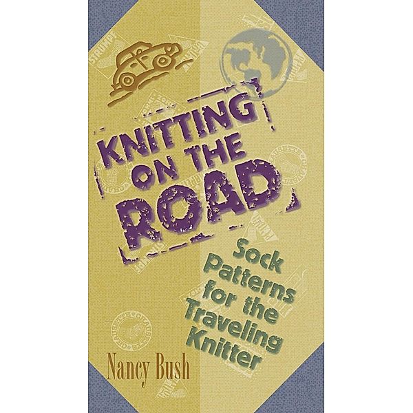 Knitting on the Road, Nancy Bush