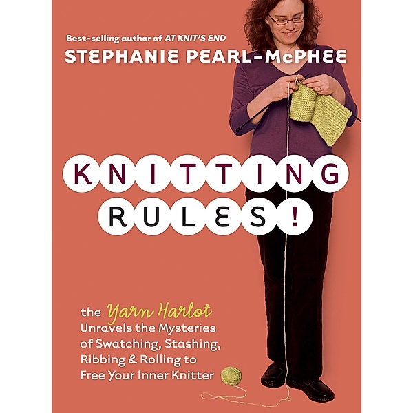 Knitting Rules!, Stephanie Pearl-Mcphee