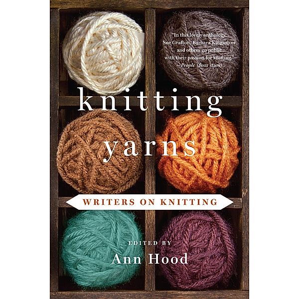 Knitting Yarns: Writers on Knitting, Ann Hood