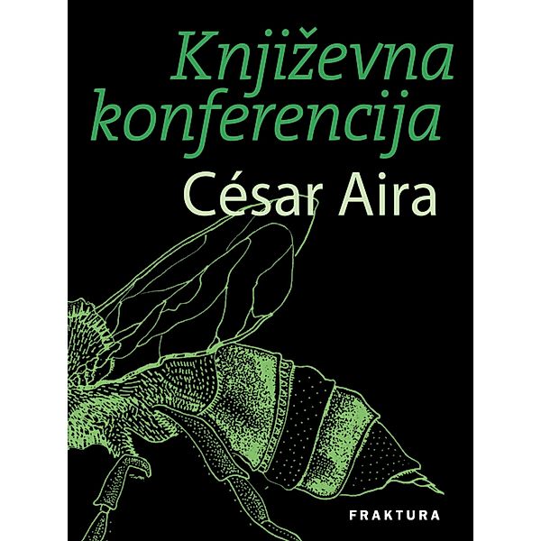 Knjizevna konferencija, César Aira