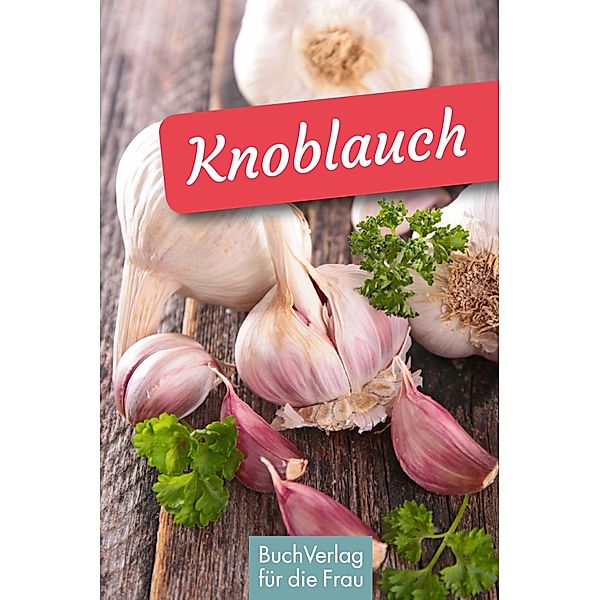 Knoblauch, Ute Scheffler