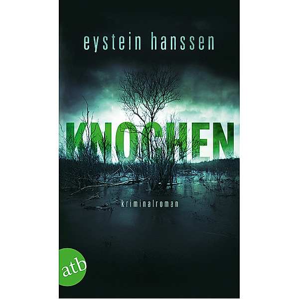 Knochen / Elli Rathke Bd.2, Eystein Hanssen