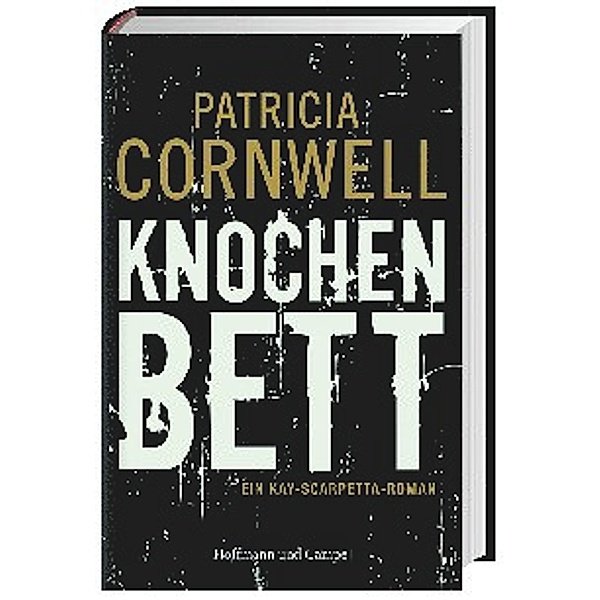 Knochenbett / Kay Scarpetta Bd.20, Patricia Cornwell