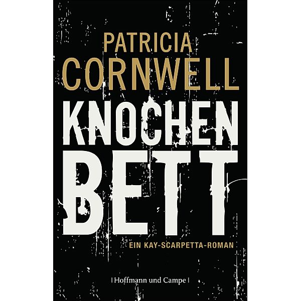 Knochenbett / Kay Scarpetta Bd.20, Patricia Cornwell