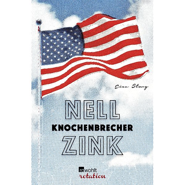 Knochenbrecher, Nell Zink