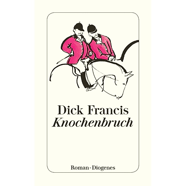 Knochenbruch, Dick Francis