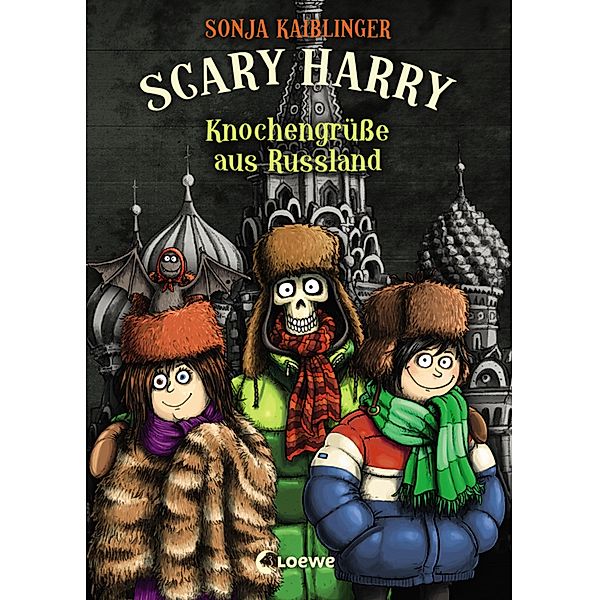 Knochengrüsse aus Russland / Scary Harry Bd.7, Sonja Kaiblinger