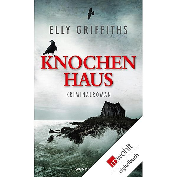 Knochenhaus / Ruth Galloway Bd.2, Elly Griffiths