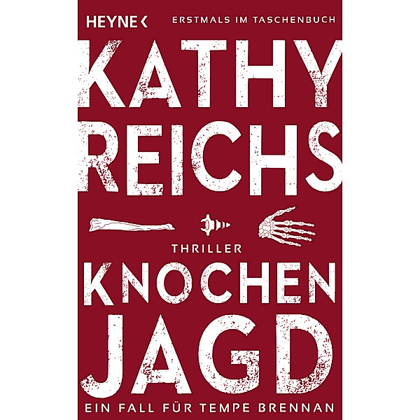 Knochenjagd / Tempe Brennan Bd.15, Kathy Reichs