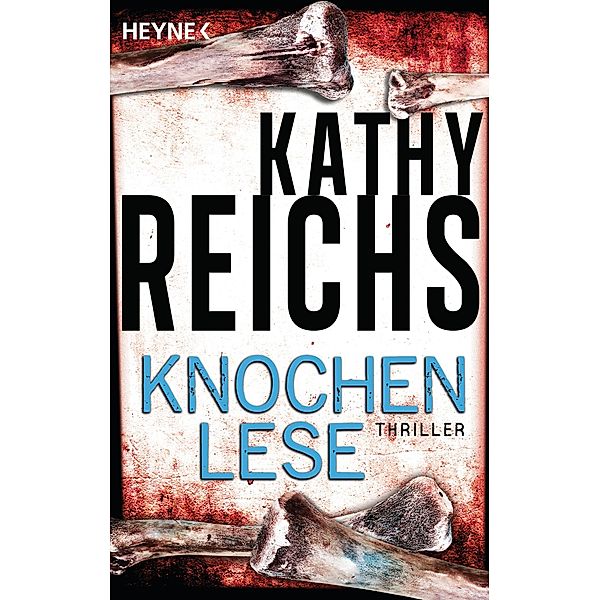 Knochenlese / Tempe Brennan Bd.5, Kathy Reichs