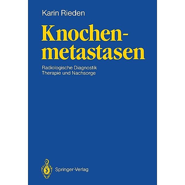 Knochenmetastasen, Karin Rieden