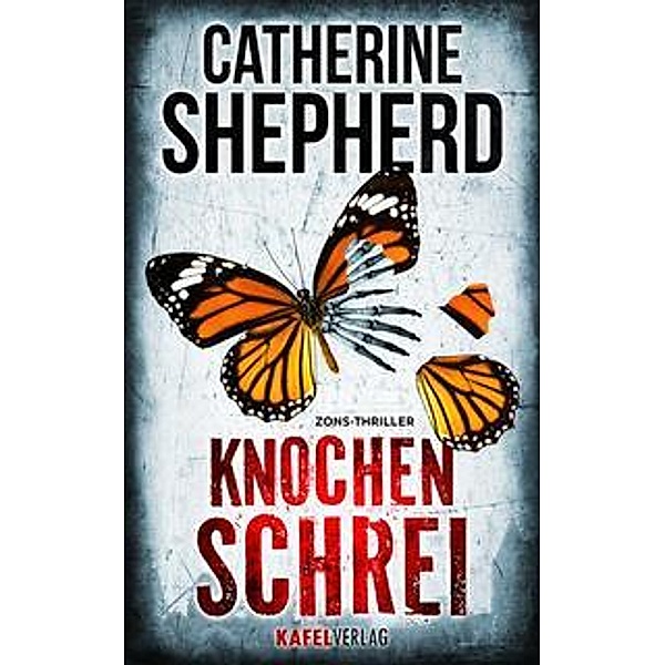 Knochenschrei / Zons-Thriller Bd.8, Catherine Shepherd