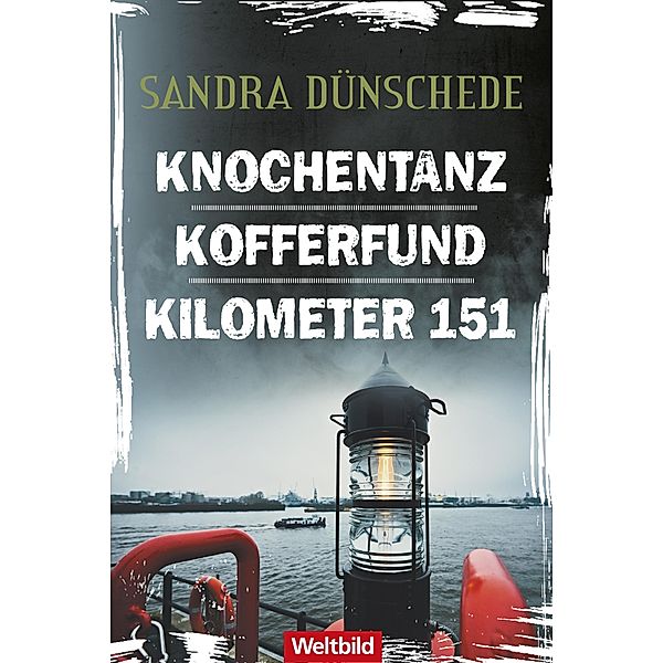 Knochentanz/ Kofferfund/ Kilometer 151 / Kommissar Nielsen Bd.1-3, Sandra Dünschede