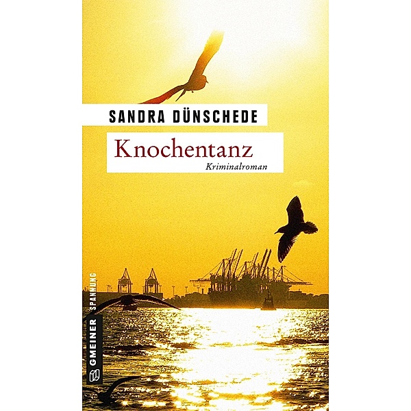 Knochentanz / Kommissare Nielsen und Boateng Bd.1, Sandra Dünschede