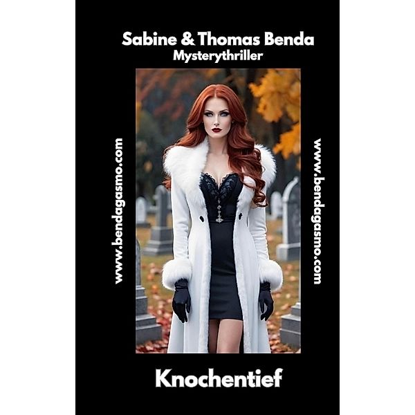 Knochentief, Sabine und Thomas Benda