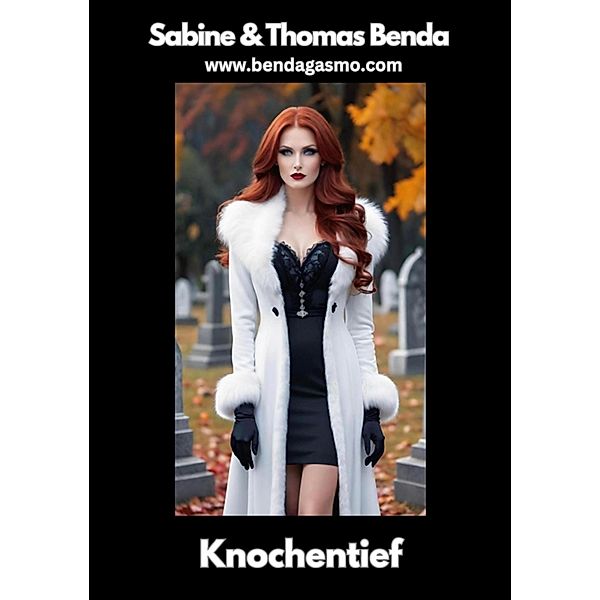 Knochentief, Sabine Benda