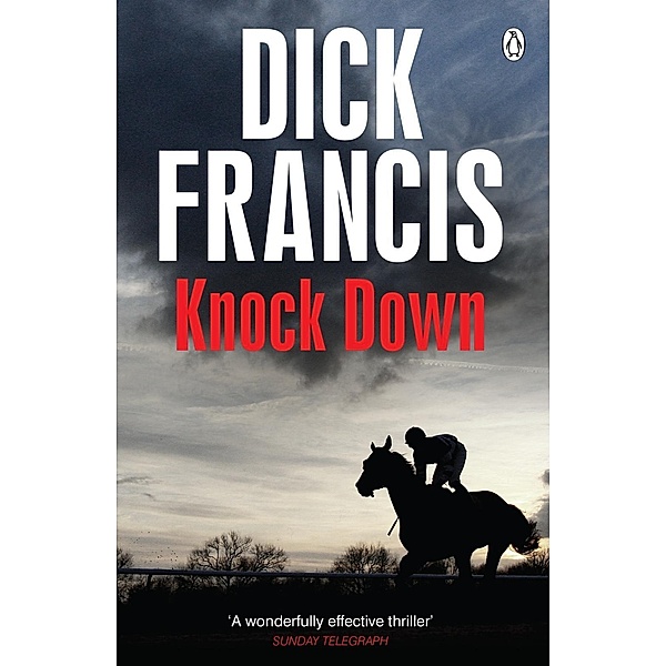 Knock Down / Francis Thriller, Dick Francis