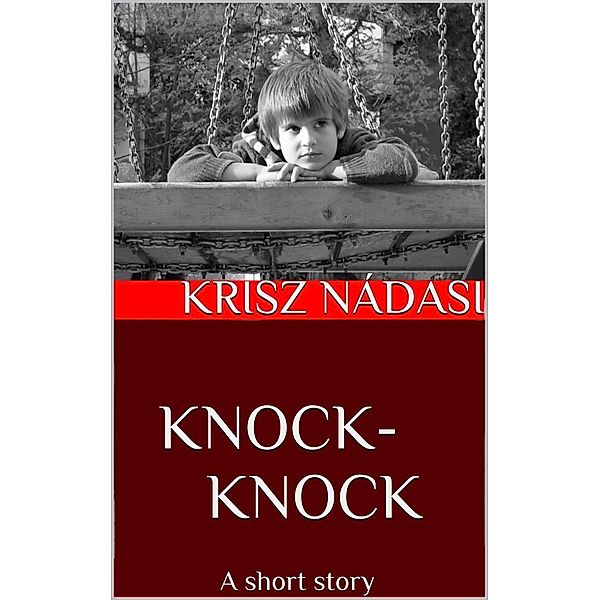 Knock-knock, Krisz Nadasi