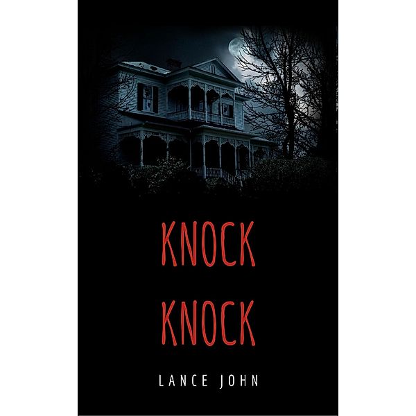 Knock Knock, Lance John