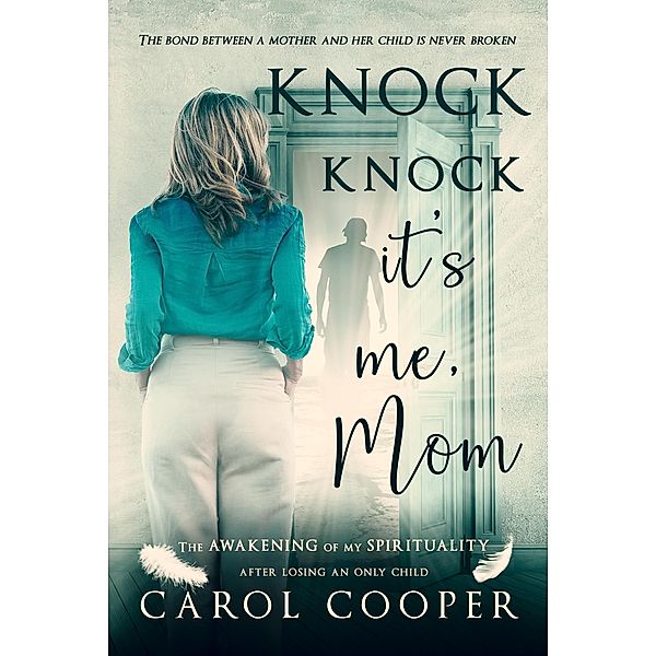 Knock Knock, It's Me, Mom, Carol Cooper