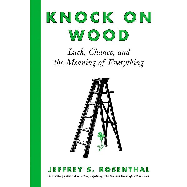 Knock on Wood, Jeffrey S. Rosenthal