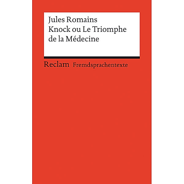 Knock ou Le Triomphe de la Médicine, Jules Romains