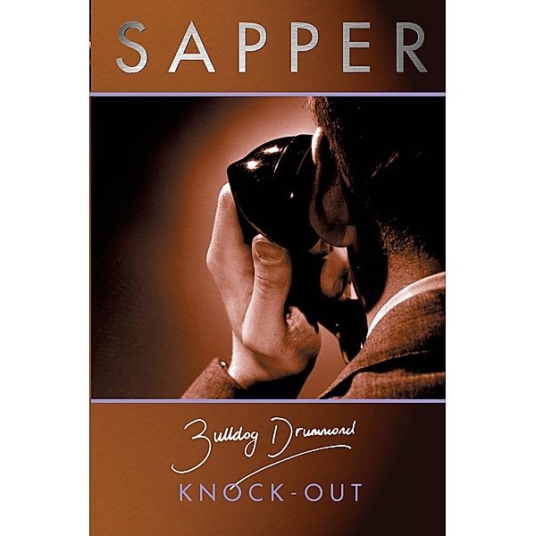 Knock Out / Bulldog Drummond Bd.8, Sapper